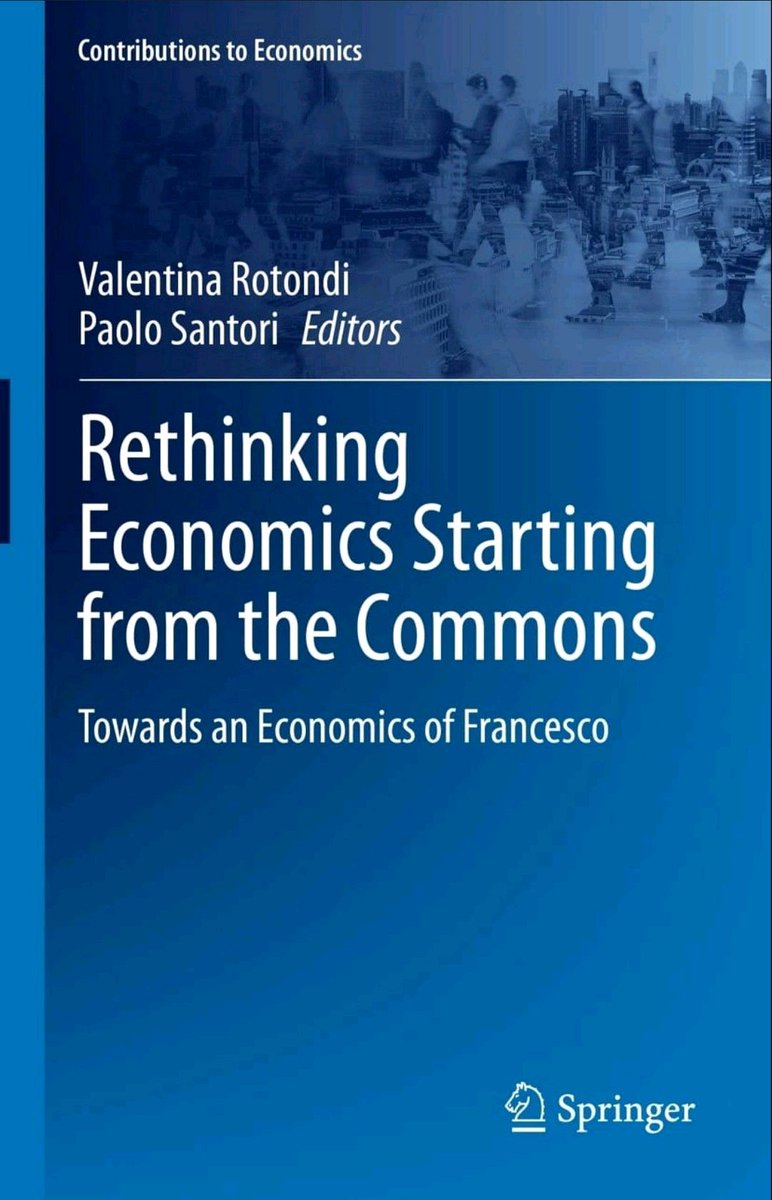 g_gioeli's tweet photo. Finally out "Rethinking Economics Starting from the Commons. Towards an Economics of Francesco", in which you can also find a chapter written with @OssAndrei and  Maxime Menuet.

Table of contents: https://t.co/PugpLASfnw

@FrancescoEcon 
#francescoeconomy #Economics #eof https://t.co/TqSxbmevYh
