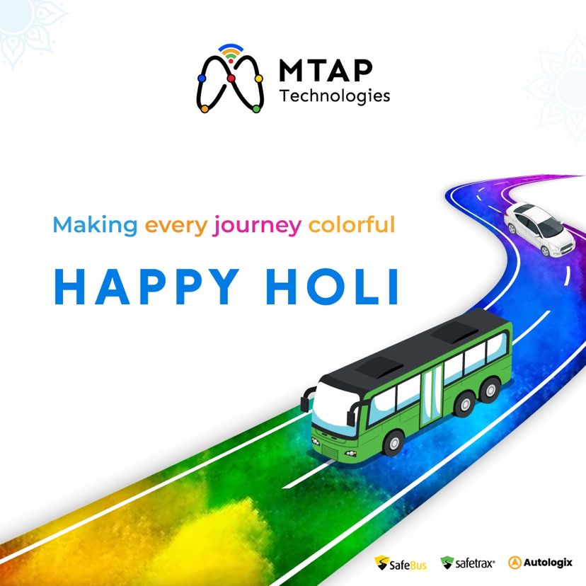 Life is a colorful journey. Embrace every turn and keep going.

Wishing you all a very Happy Holi

#MTAP #Safetrax #SafeBus #Autologix #Holi #Colorful #Colors #Celebration #Festival #HappyHoli #Holiday #Journey #Destination #EmployeeTransportation #SchoolBusManagement