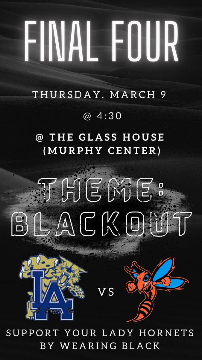 🏀FINAL FOUR🏀
🆚| Livingston Academy 
📆| Thursday, March 9
📍| Murphy Center
🕦| @ 4:30
🖤BLACK OUT🖤