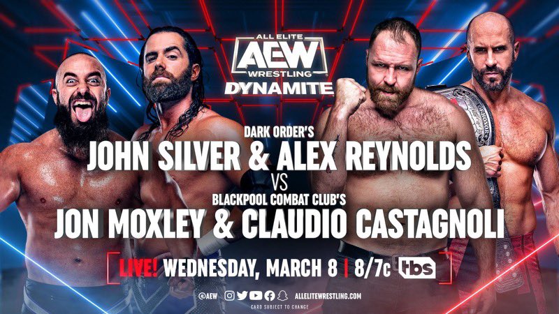 TonyKhan's tweet photo. Tomorrow, 3/8
Sacramento, CA
Wednesday Night #AEWDynamite
LIVE on TBS, 8pm ET/7pm CT
Silver/Reynolds vs Moxley/Claudio
After weeks of altercations between
Dark Order and BCC throughout @AEWonTV, re-enter Mox, aiming to make a statement after the Texas Death Match at Revolution! https://t.co/JhTOWgUIP2