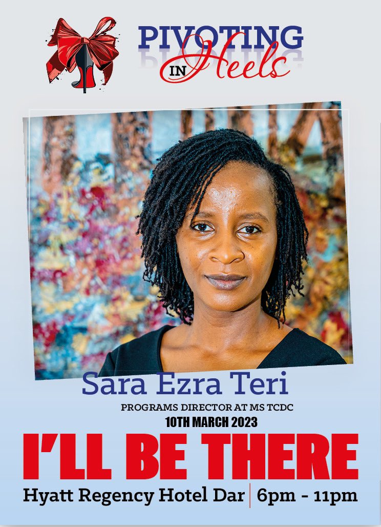 saraezrateri's tweet photo. On Friday March 10th, 2023 I will join extraordinary women to celebrate womanhood and #femaleleadership as part of the Pivoting in Heels #Tanzania book launch! #pivotinginheelstz
Happy #IWD2023: True #inclusion &
#EquitableAction
@EmeldaMwamanga1
@remmiemale
@Bang_magazine https://t.co/YDmbxwb20K
