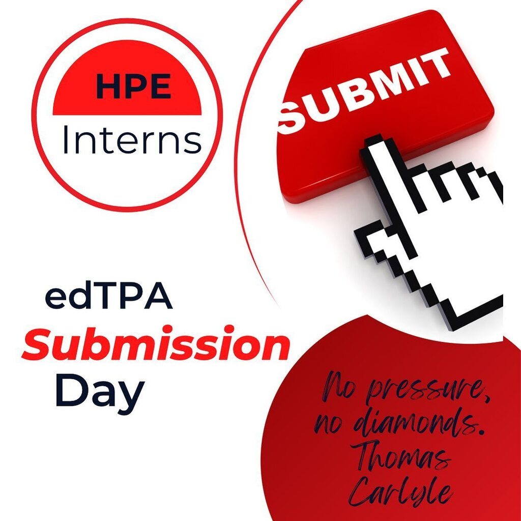 Today was a milestone for HPE interns. Every plan, every lesson, every page of commentary and all the hours spent preparing the planning, instruction, and assessment skills to develop edTPA portfolios that showcase their expertise came to fruition. Scores return March 30! Ca…