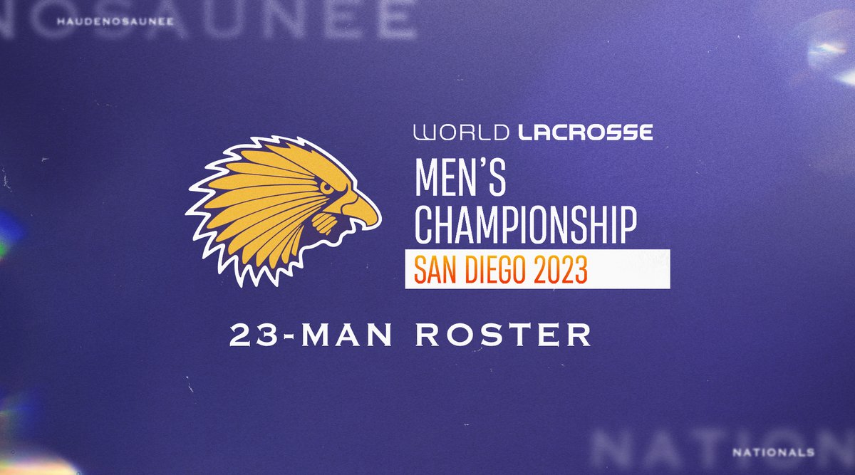 Introducing the 23 men representing the Haudenosaunee Confederacy in San Diego this June 

ROSTER: bit.ly/3SYP0mP

#WLMC | #SanDiego2023 🌎