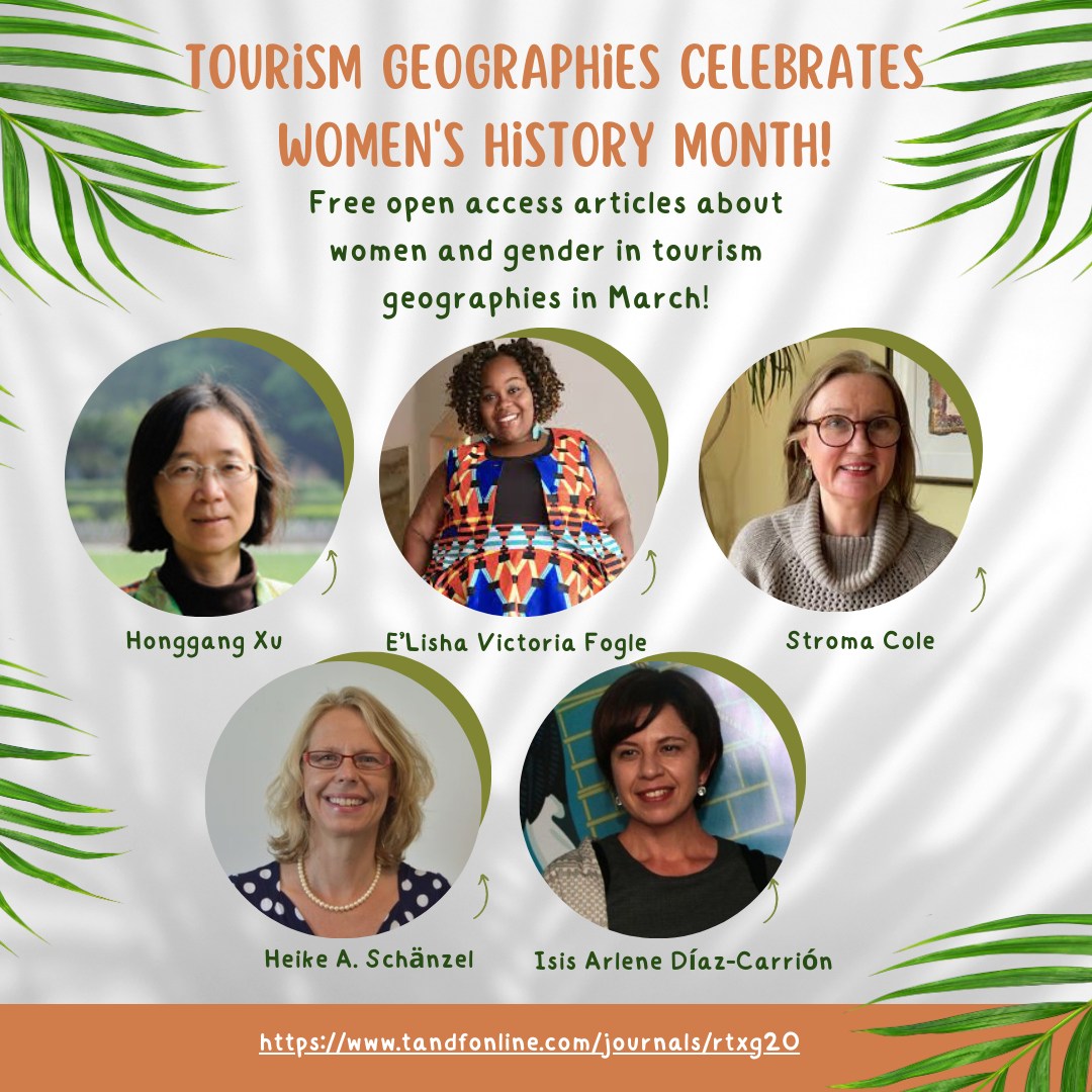 TourismJournal's tweet photo. Tourism Geographies is celebrating Women’s History Month with free open-access articles about women and gender in tourism geographies. Check out our list of authors and articles below! Articles will be available through the end of March! 
@jmcheer1 @TourismJournal https://t.co/41SZcssPdC