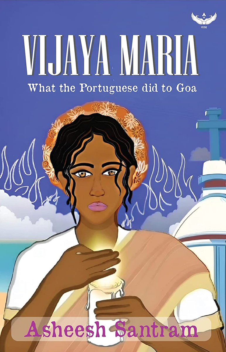 #BrunchBookChallenge @HTBrunch #4 of 2023 Vijaya Maria by Asheesh Santram historical fiction set against the backdrop of Portuguese occupation of Goa in the 16th century