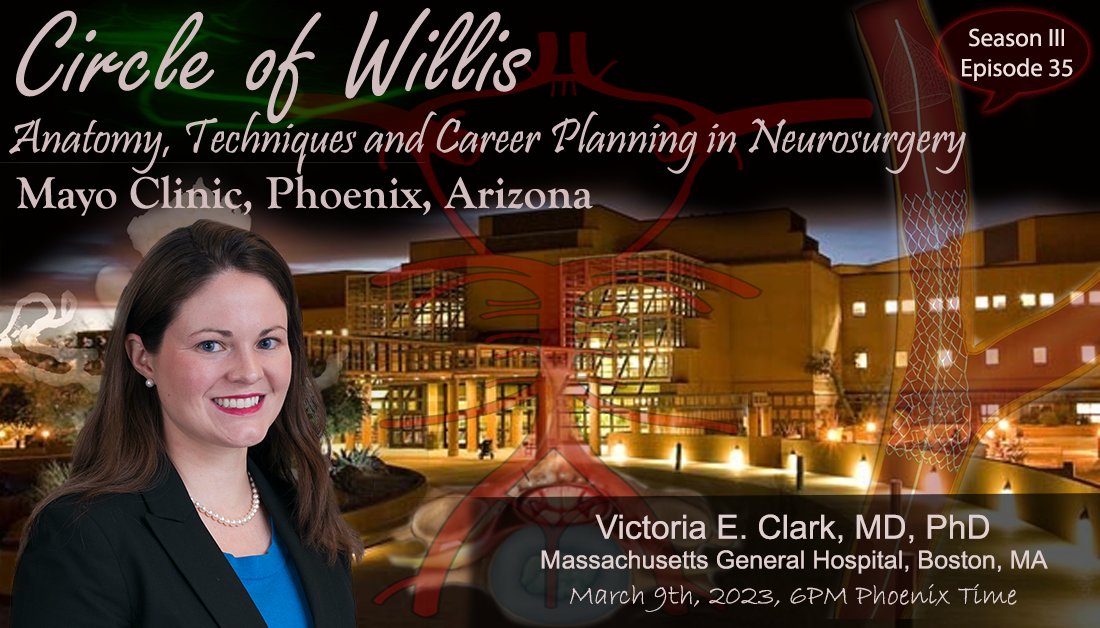 Students of Neurosurgery: Join us this Thursday at 6:00 PM Phoenix time for Season 3 Episode 35 of Circle of Willis with Dr. Victoria E. Clark, MD, PhD! mclive.zoom.us/webinar/regist…