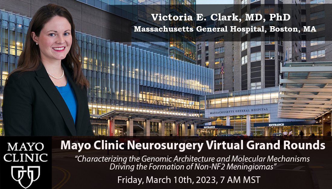 Please join us this Friday at 7AM MST for another exciting Mayo Clinic Neurosurgery and Neuroscience Virtual Grand Rounds featuring Dr. Victoria E. Clark: “Characterizing the Genomic Architecture and Molecular Mechanisms Driving the Formation of Non-NF2 mclive.zoom.us/webinar/regist…