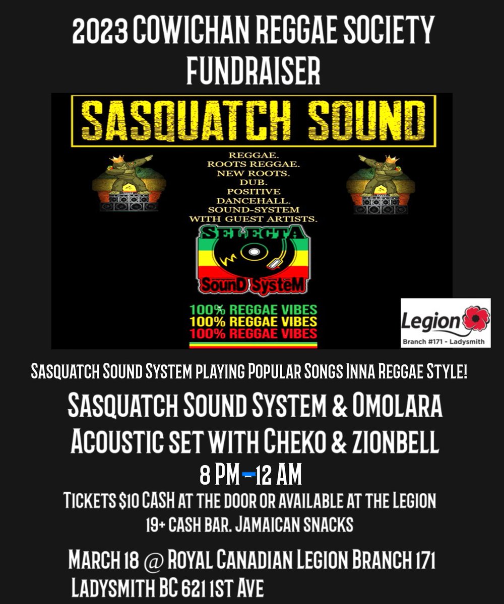 Ladysmith BC! Cowichan Reggae Society Presents A Fundraiser with Sasquatch Sound System @ZionBell18 Omolara + Cheko! Sat March 18 @ Royal Canadian Legion Ladysmith BC #reggae #jamaicanmusic #ladysmithBC #fundraiser
