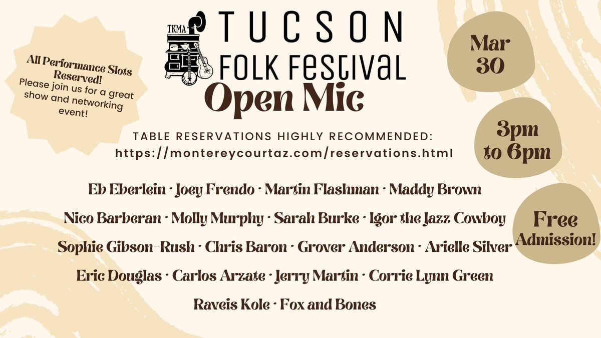All performance slots at the 3/30 <a href="/FolkFestTucson/">Tucson Folk Festival</a> Open Mic are now spoken for! We are in for a phenomenal afternoon of music from 3 - 6 PM at <a href="/stage505/">Monterey Court ♫</a>, featuring 18 acts from Tucson and around the country.