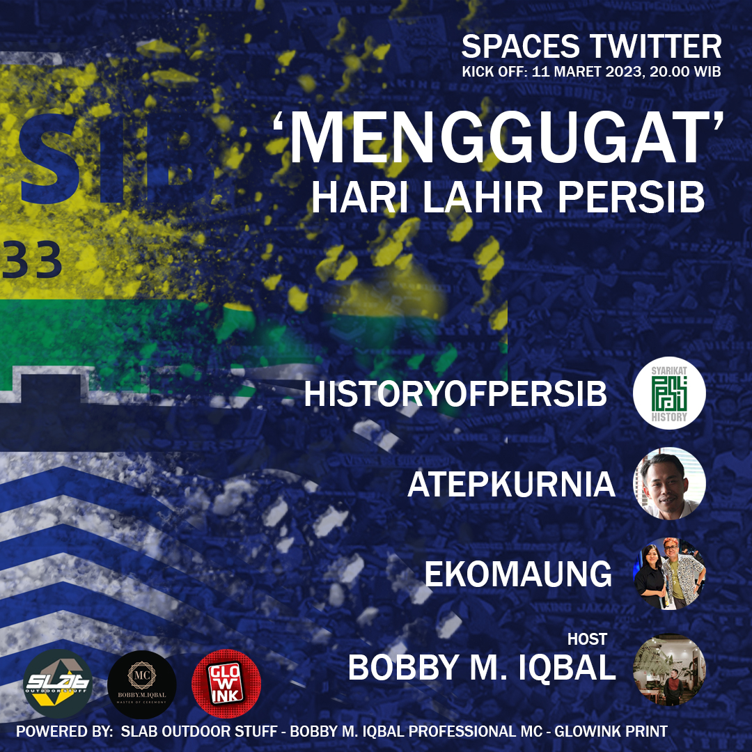SPACES TWITTER EDISI SPESIAL: MENGGUGAT HARI LAHIR PERSIB!

Bersama Atep Kurnia <a href="/Aksara_Atep/">Atep Kurnia</a> , Mang <a href="/Ekomaung/">ekomaung</a>  dan Abah <a href="/historyofpersib/">PersibHistory</a> . Host <a href="/ibobmz/">bobby m iqbal</a> 

Sabtu, 11 Maret 2023 kick off jam 20.00 wib.

Jadi kapankah hari lahir Persib? 14 Maret 1933 atau 18 Maret 1934?