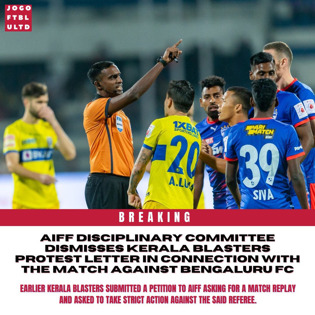 jogo_ftbl_ultd's tweet photo. 🚨 Breaking : AIFF Disciplinary Committee dismisses Kerala Blasters Protest letter in connection with the match against Bengaluru FC

#keralablasters #kbfc #heroisl #indiansuperleague #keralafootball https://t.co/fT5ncQeJxV