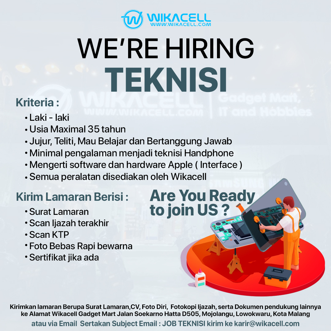 WIKACELL GADGET MART
WE ARE HIRING‼️
▪️ TEKNISI
▪️ ADMIN ONLINE

Kirimkan CV, Surat Lamaran Kerja, dan foto diri yang jelas
Sertakan Subject Email sesuai posisi yang diinginkan Kirim ke :
📧 : karir@wikacell.com
📝 : Subject “Posisi_Nama”
#lowkermalang 
<a href="/yusufgunawan/">Yusuf Gunawan</a>