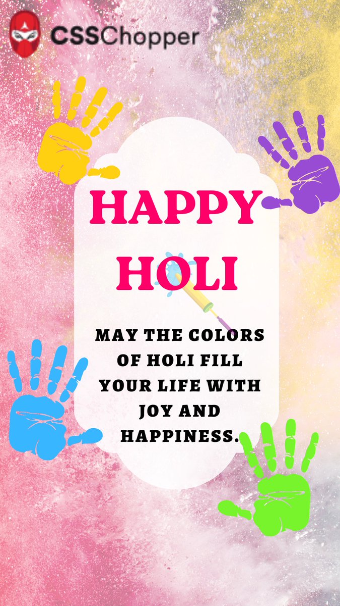 CSSCHOPPER's tweet image. May the colors of Holi fill your life with joy and happiness.
Let’s celebrate this festival of love and forgiveness together with our loved ones. Happy Holi!
#CSSChopper #YourTechnologyPartner #HappyHoli