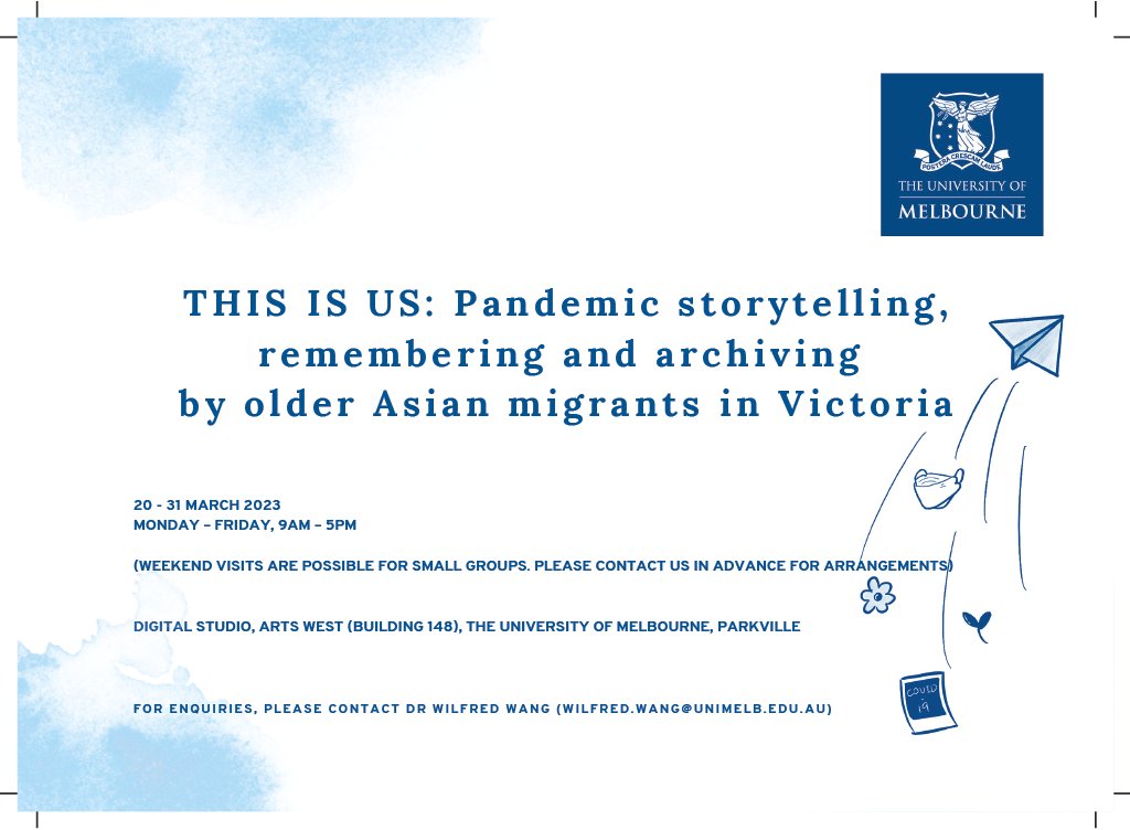Upcoming exhibition!
20th-30th March, Digital Studio, Lvl 2 &amp; 3 West Wing, Arts West
'This is us: pandemic storytelling, remembering and archiving by older Asian migrants in Victoria' 
Open to the public (not just staff and students)
 For more info visit cocreating-covidsafe.com.au/exhibition