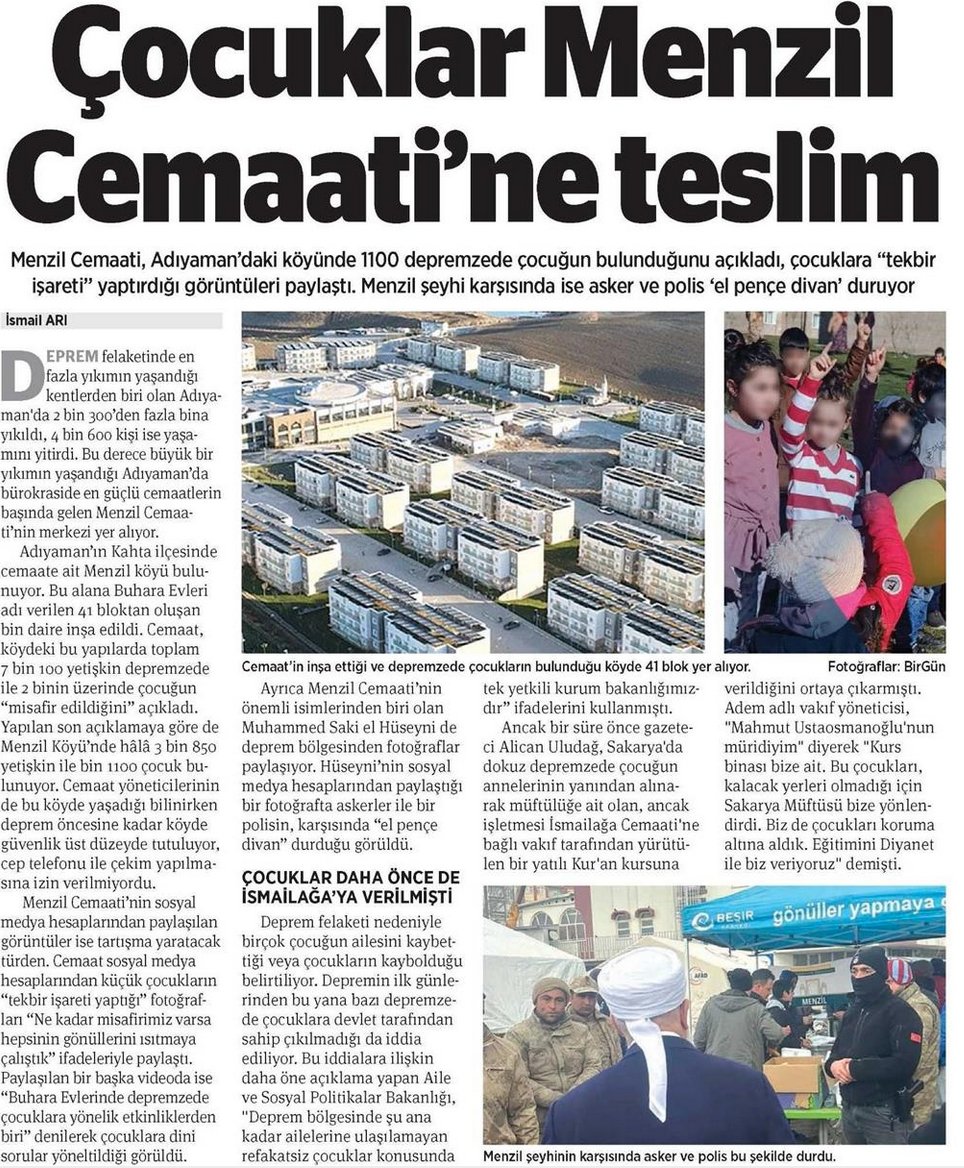 1100 depremzede çocuk Menzil cemaatine teslim edilmiş. Bakan <a href="/deryayanikashb/">Derya Yanık</a> hiç yalanlamasın, açıklamayı bizzat Menzilciler yapmış. (Kupür: BirGün)