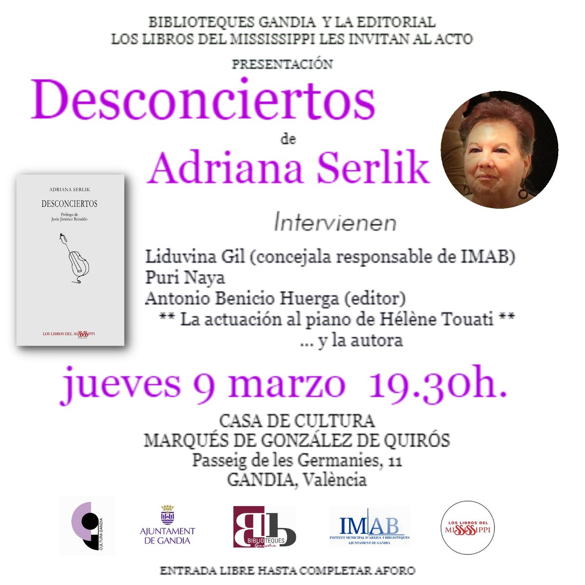 CEIC Alfons el Vell (@alfonselvell) on Twitter photo En el marc dels actes al voltant del dia de la dona, la nostra consellera <a href="/AdrianaSerlik/">Lectora impaciente</a> presenta a Gandia el seu últim poemari, "Desconciertos" (editat per <a href="/delMississipi/">los libros del mississippi</a>), demà dijous 9 de març a les 19:30 en la Casa de la Cultura de Gandia. En el marc dels actes al voltant del dia de la dona, la nostra consellera <a href="/AdrianaSerlik/">Lectora impaciente</a> presenta a Gandia el seu últim poemari, "Desconciertos" (editat per <a href="/delMississipi/">los libros del mississippi</a>), demà dijous 9 de març a les 19:30 en la Casa de la Cultura de Gandia.