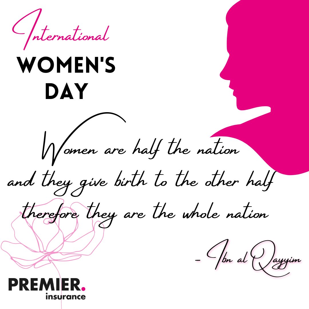 #internationalwomensday #women #ibnqayyim #quoteoftheday #bepremier #premierinsurance