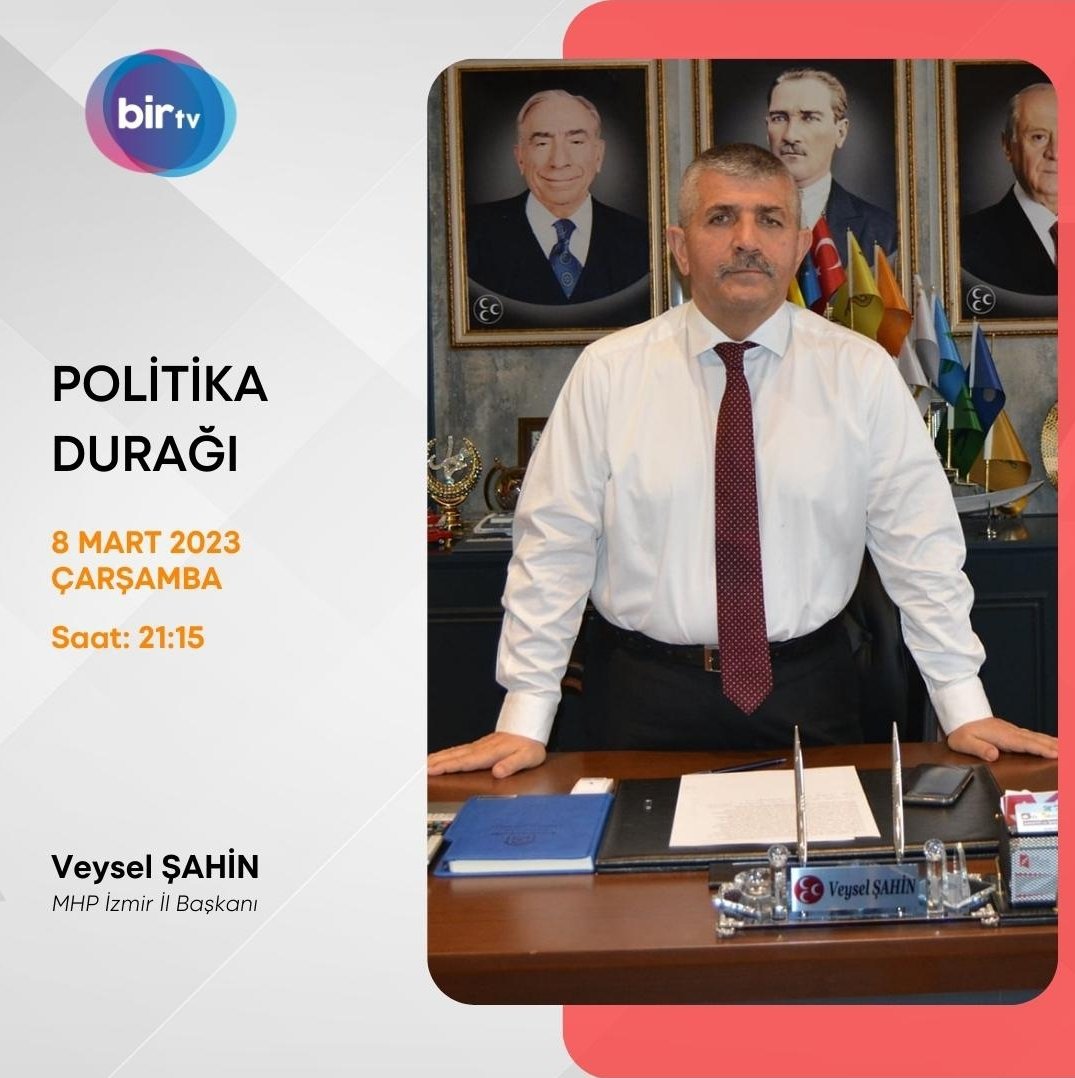 MHP İzmir İl Başkanımız Veysel ŞAHİN ; 8 Mart Çarşamba (Bugün) Saat 21.15 de BİR TV 'Politika Durağı' Programına Canlı Yayın Konuğu Olacaktır. 
(Programı MHP İZMİR Sosyal Medya Hesaplarındanda Takip Edebilirsiniz)