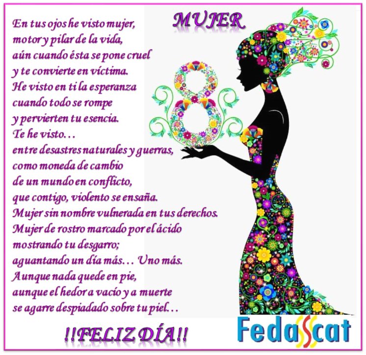 A todas aquellas que luchan, aman y trabajan, las que tienen el coraje del cambio para lograr la paz, la justicia y la igualdad