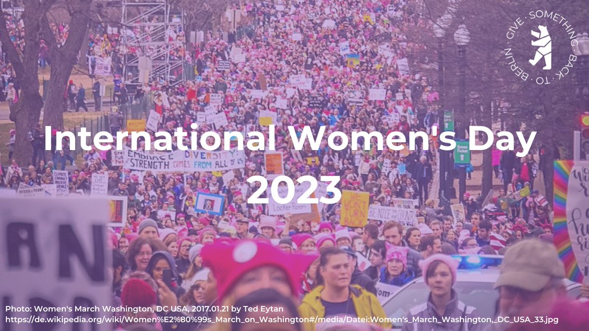 Today is International Women’s Day and at Give Something Back to Berlin, we wish to celebrate the achievements of women worldwide that too often go unheard.