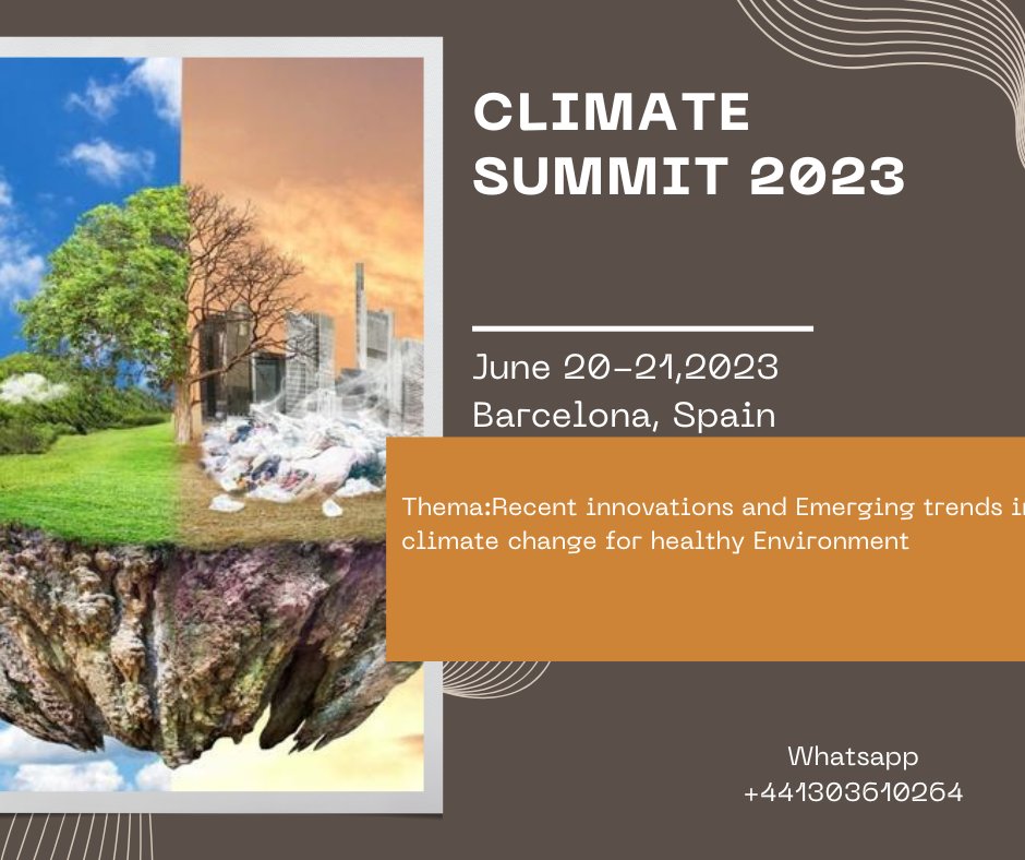 #ClimateSummit2023 will focus on the most recent and interesting developments in all fields of #Climate Change and #environmental Health, providing a unique chance for researchers from all over the world