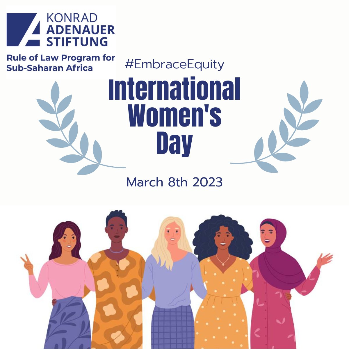 KAS_LawAfrica's tweet photo. On this #InternationalWomenDay, we are reminded of the importance of gender equity and work towards creating a more inclusive world under the theme:
#EmbraceEquity 

From everyone at @KAS_LawAfrica, Happy International Women's Day!
#IWD2023 https://t.co/5yl4B7ZQiA