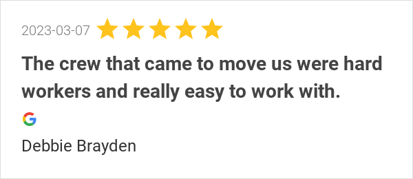 New 5.0-star Review: "The crew that came to move us were hard workers and really easy to work with. Everything...