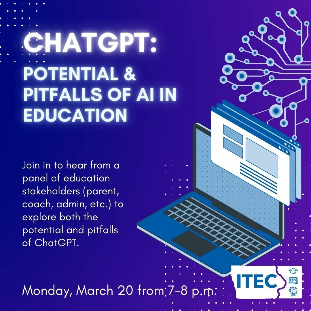 🎉 March Webinar  
ℹ️ ChatGPT: Potential &amp; Pitfalls of AI in Education 
🗣️ Hear from a panel of education stakeholders 
🗓️ March 20, 2023 
⏰ 7-8 p.m. CST 

🔗 Register today: buff.ly/3sFfCwS #itecia #iaedchat #iowatl #CS4IA #CSforIA #GWAEA <a href="/iowa_aea/">Iowa's AEAs</a> <a href="/sai_iowa/">SAI - Iowa</a>