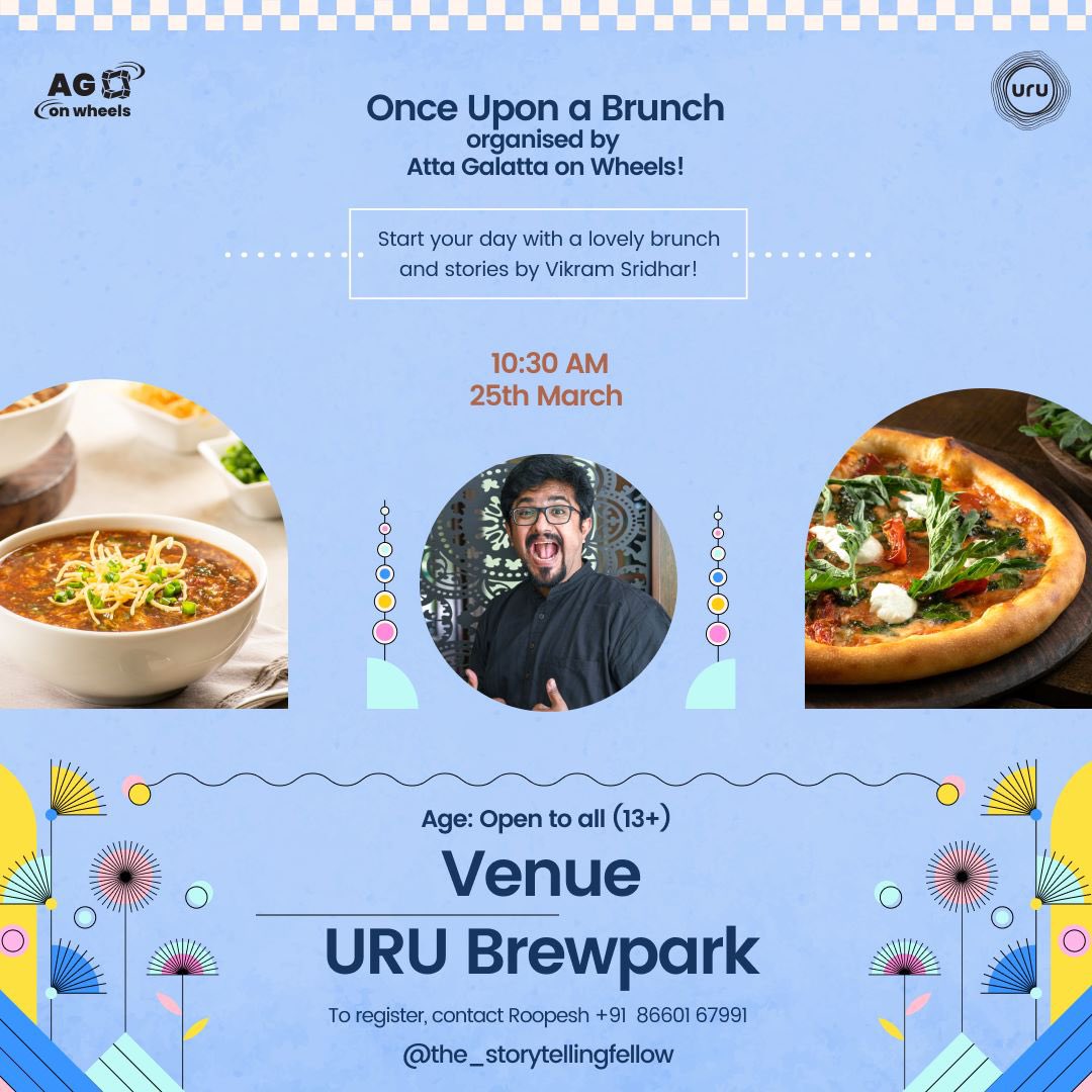 AttaGalatta's tweet photo. Vikram Sridhar's storytelling, with URU's curated menu are the perfect ingredients to create great memories. 

'Once Upon a Brunch' is open for adults and children alike (13 and above). 
10:30 AM on March 25th.
 
#AGonWheels x #UruBrewpark https://t.co/s2JPsMFPHV