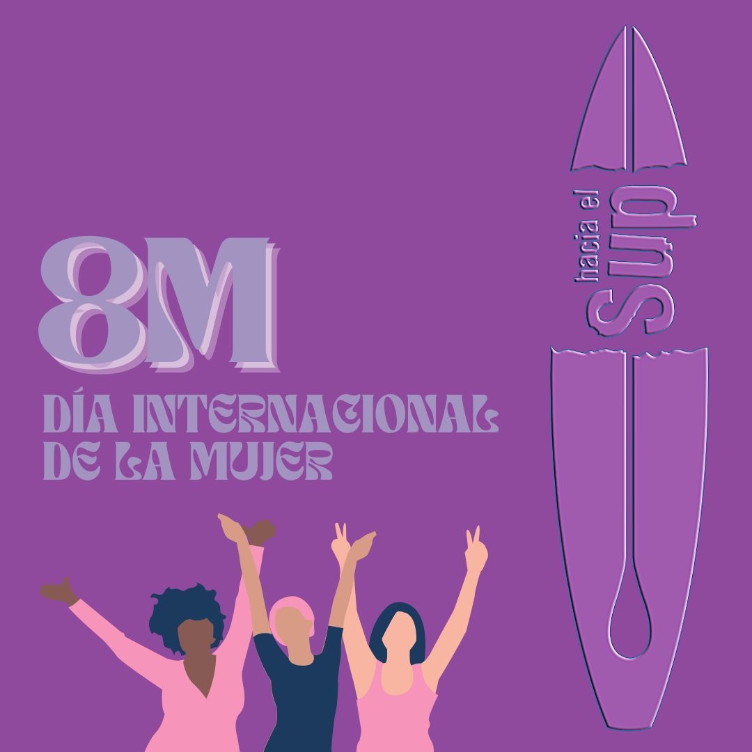 #8M DÍA INTERNACIONAL DE LA MUJER 💪💜

#haciaelsup #surf #8marzo