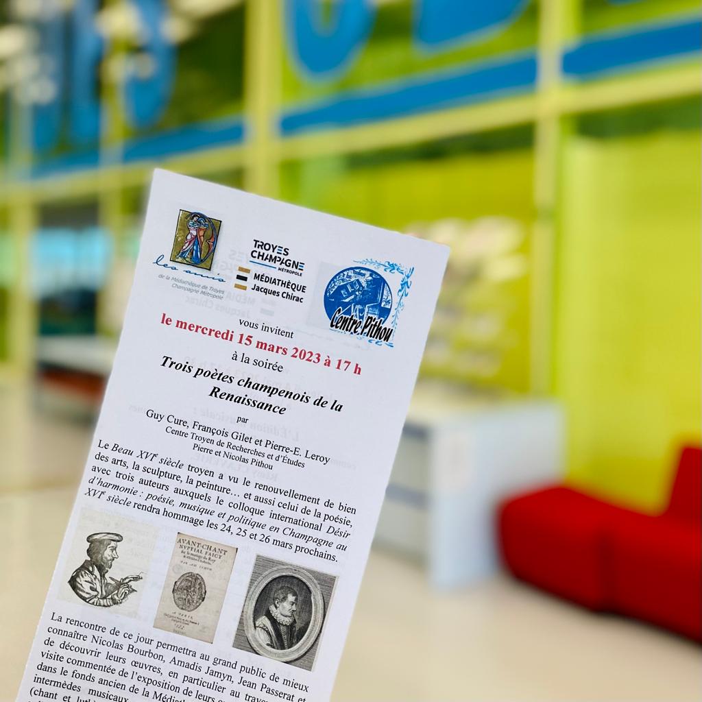 TROIS POÈTES CHAMPENOIS DE LA RENAISSANCE
Découvrez Nicolas Bourbon, Amadis Jamyn et Jean Passerat au travers d'une visite commentée de leurs ouvrages conservés à la médiathèque.

➡ Le mercredi 15 mars 2023 à 17h.
Entrée libre.

(En partenariat avec Les Amis de la Médiathèque)