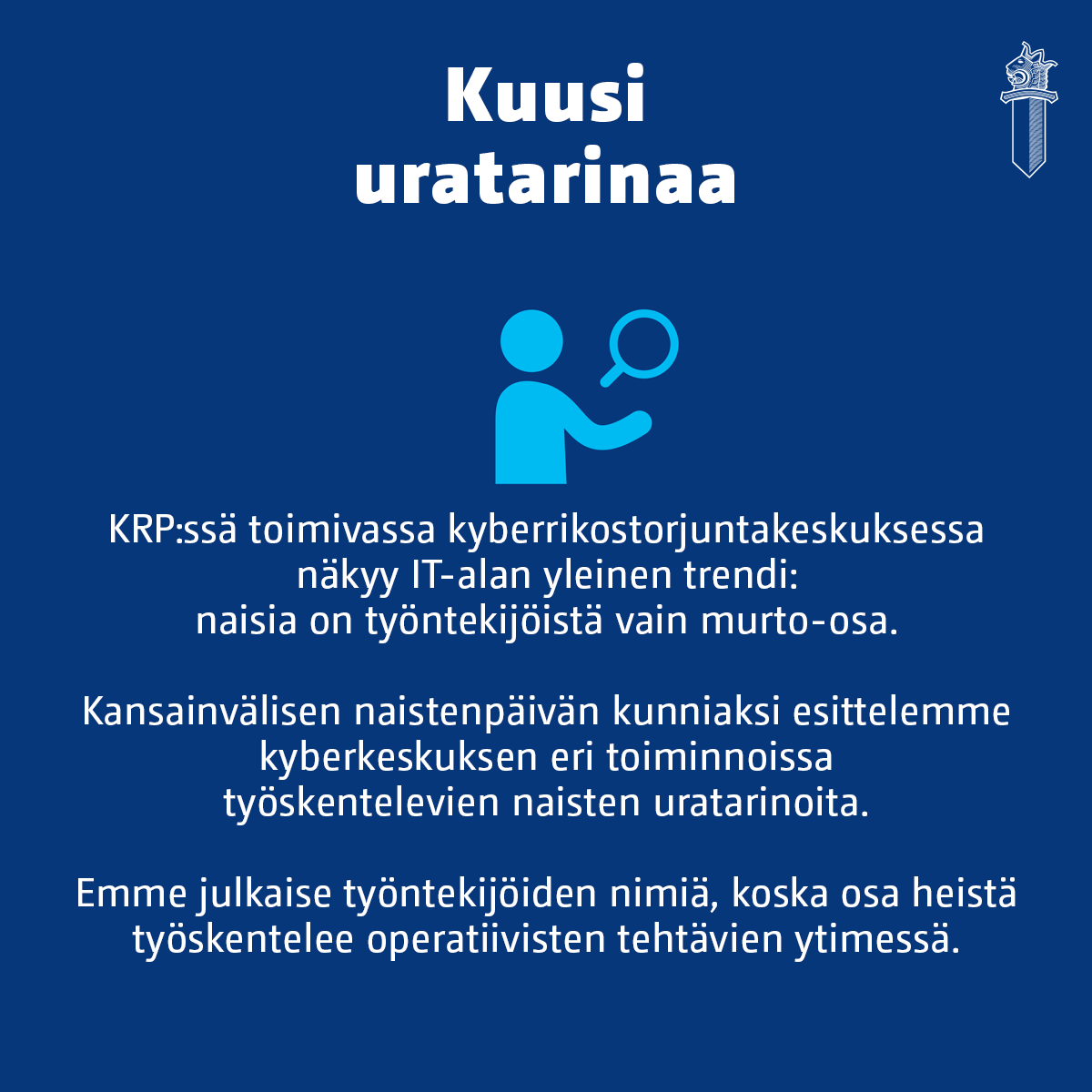 Kyberkeskus's tweet photo. Meillä #poliisi'n kyberrikostorjuntakeskuksessa näkyy #ICT-alan yleinen trendi: naisia on työntekijöistä vain murto-osa. 

Kansainvälisen #naistenpäivä'n kunniaksi esittelemme kyberkeskuksen eri toiminnoissa työskentelevien naisten #ura'tarinoita. 1/2 https://t.co/nfRCfX3wPd