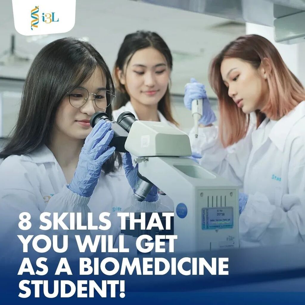 Curious to know what skills you will acquire as a Biomedicine Student at i3L? Here’s a sneak peek!