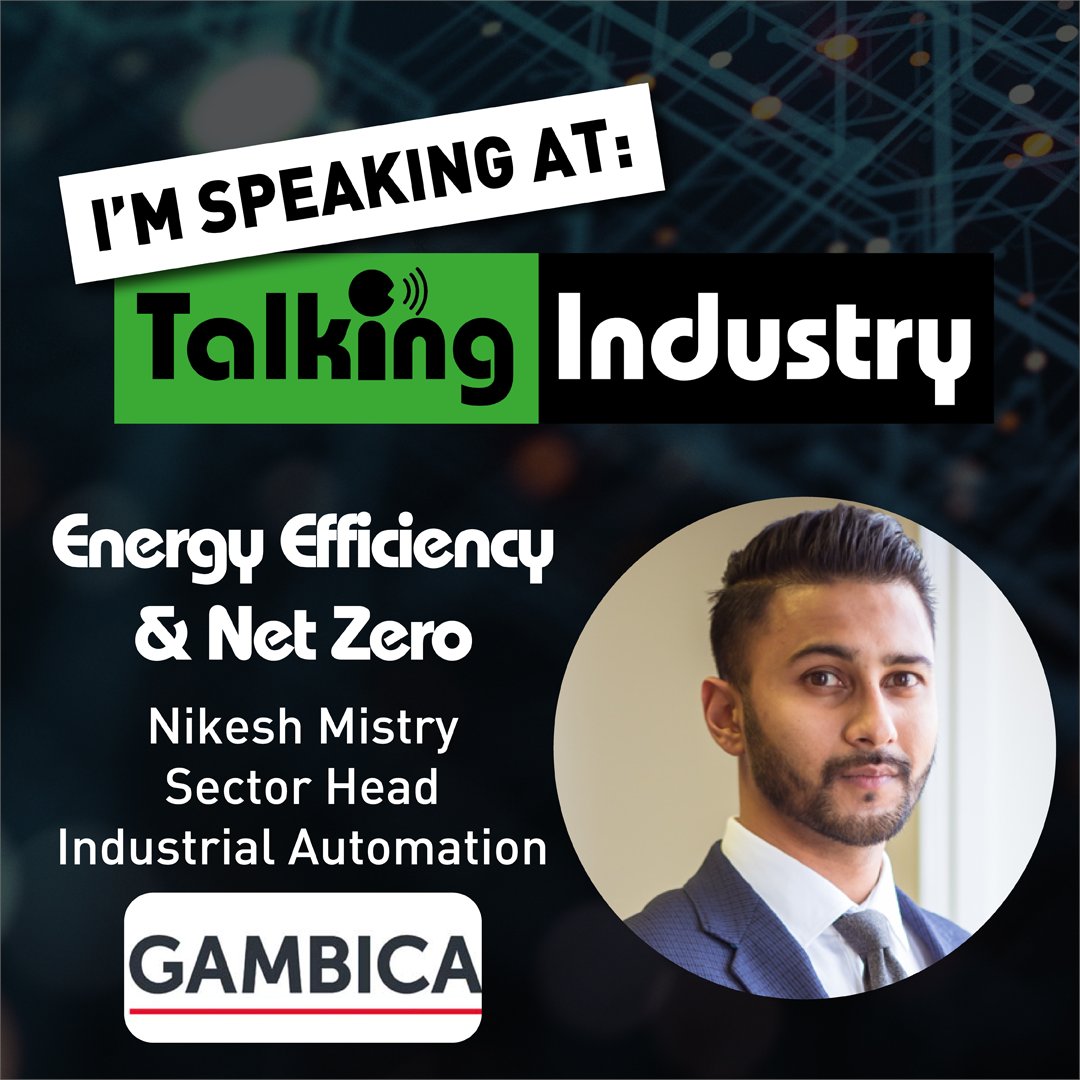 gambica's tweet photo. .@gambica's Nikesh Mistry, Sector Head - Industrial Automation, will be on the panel @TalkingIndustry next online panel discussion - Manufacturing's Net Zero Challenge. Register here - https://t.co/3MWKiMVlZ1 https://t.co/0sKPBrisKG