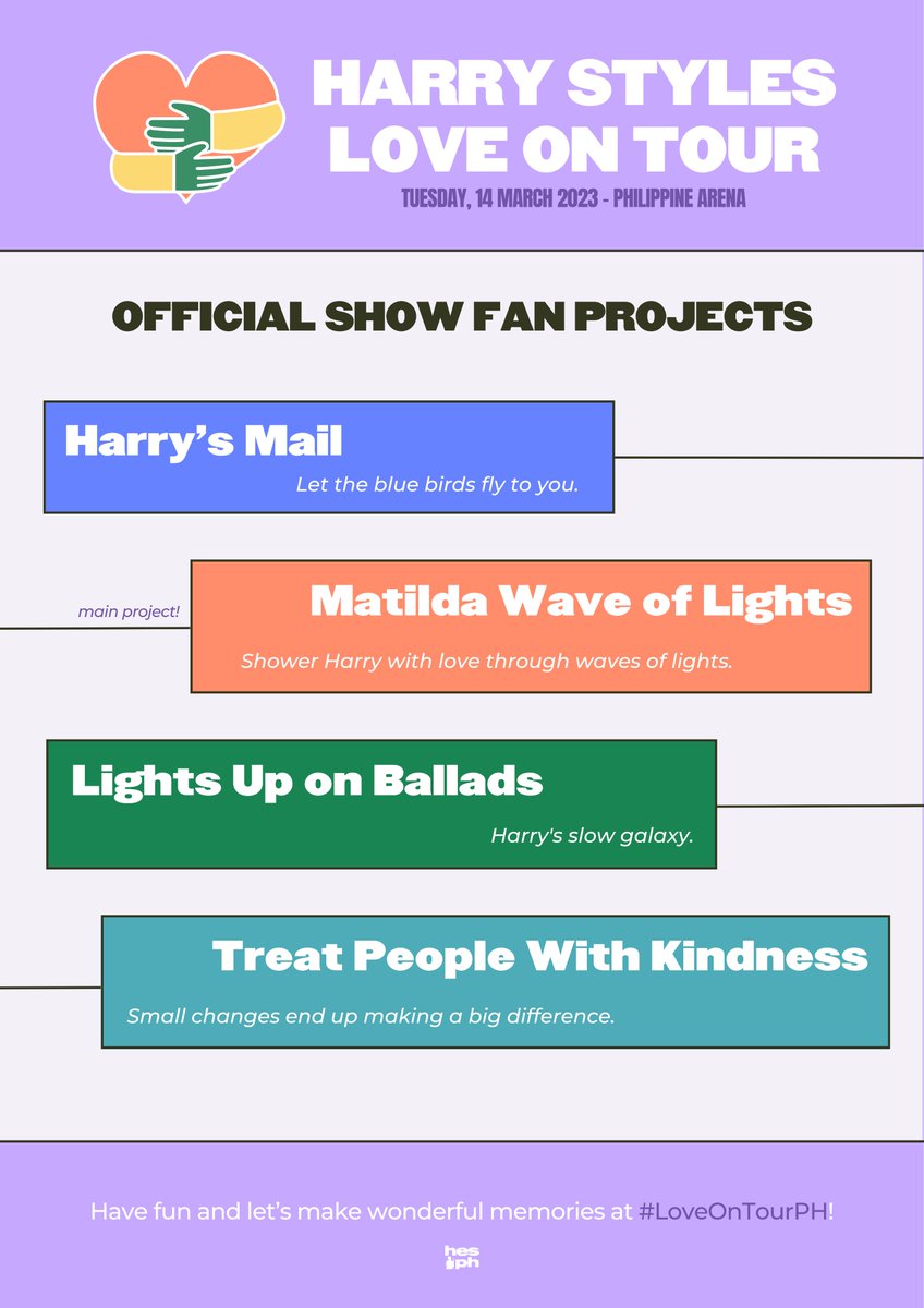 OFFICIAL FAN PROJECTS — Harry's Mail 📬 — Matilda Wave of Lights 🌟 — Lights up on ballads 🤳🏽 — Treat People with Kindness 🤗 Kindly view this thread for all instructions regarding the projects. Let’s make wonderful memories at #LoveOnTourPH! #HarryStylesinPH