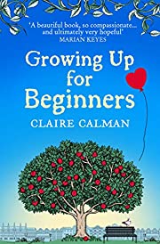 Growing Up for Beginners by @clairecalman is currently 99p on the #Kindle! #BookTwitter #GrowingUpforBeginners amazon.co.uk/dp/B085G178NL?…