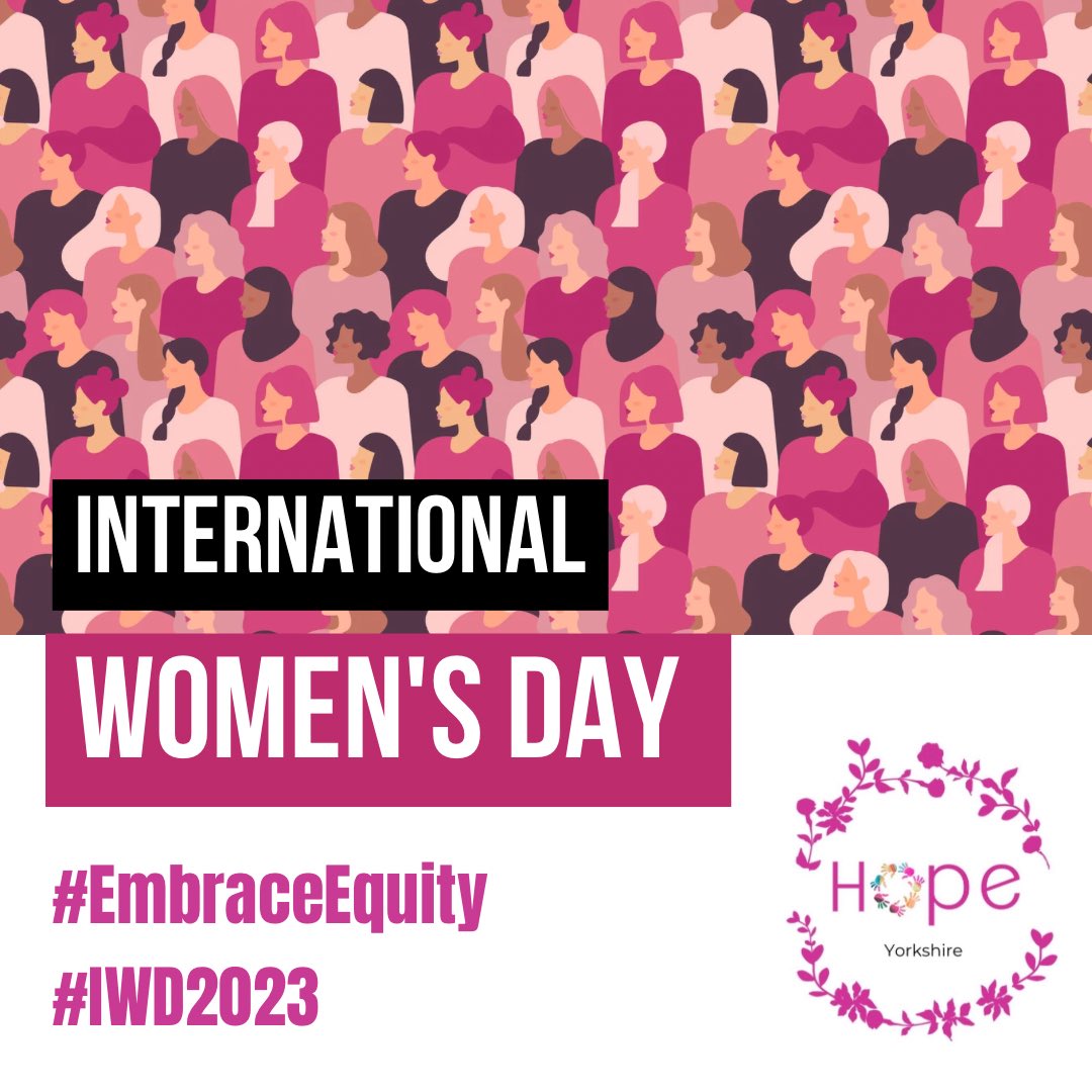 HopeYorkshire's tweet photo. #InternationalWomensDay 

There's so much to celebrate about women's achievements, yet we all know there's still far more to do. Let's truly #EmbraceEquity to build a better world for women everywhere. So today, have those important conversations &amp; enjoy an impactful #IWD2023 https://t.co/1iPuLSFKym
