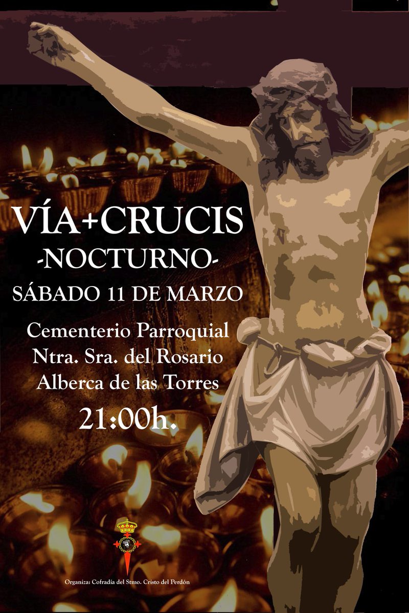 REZO del SANTO VIA CRUCIS NOCTURNO en el Cementerio de #LaAlberca este Sábado 11 a las 21h.