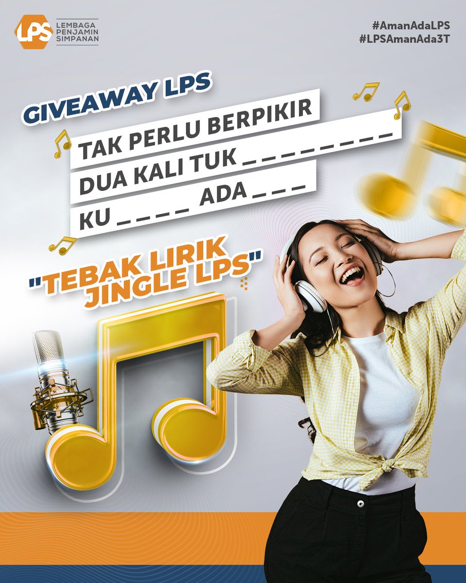 Sahabat LPS, yuk ikutan LPS Giveaway dengan menjawab pertanyaan berikut. 10 orang pemenang akan mendapatkan Voucher Go-Pay Rp250.000 untuk masing-masing pemenang.

"Tebak Lirik Jingle LPS"