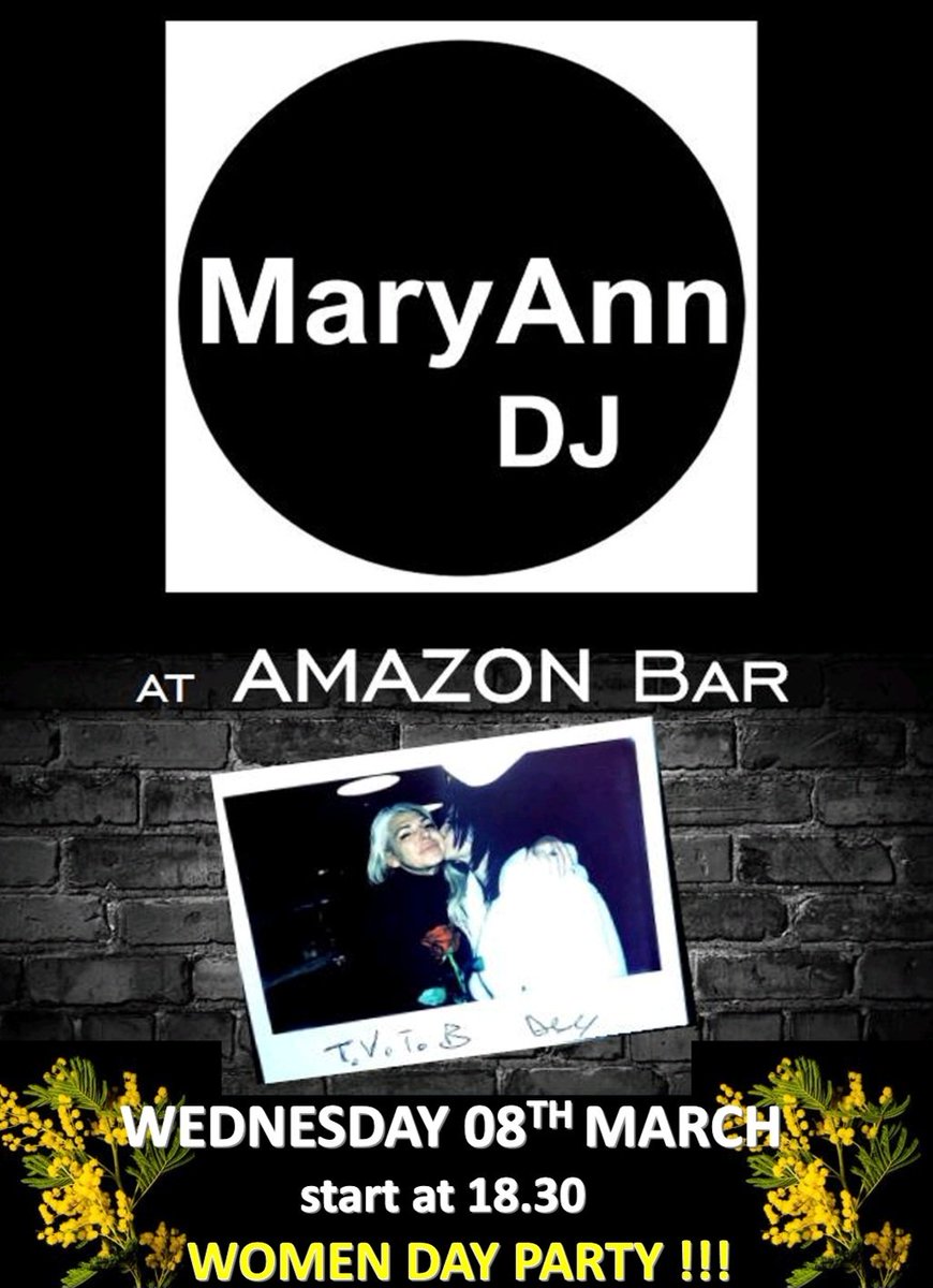 Women's Day...come to see MaryAnn DJ !!!