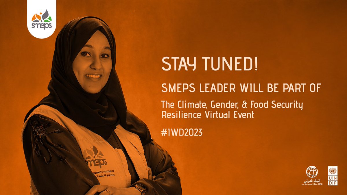 SMEPSYEMEN's tweet photo. On #IWD2023 we’re going to be part of the Climate, Gender, &amp;Food Security Resilience virtual event by @WorldBankMENA &amp; @UNDP 

@SofieAlj SMEPS leader was invited as one of the #women who leads change in #Yemen &amp; she will speak about how that positive change happens! https://t.co/judWz8oBjF