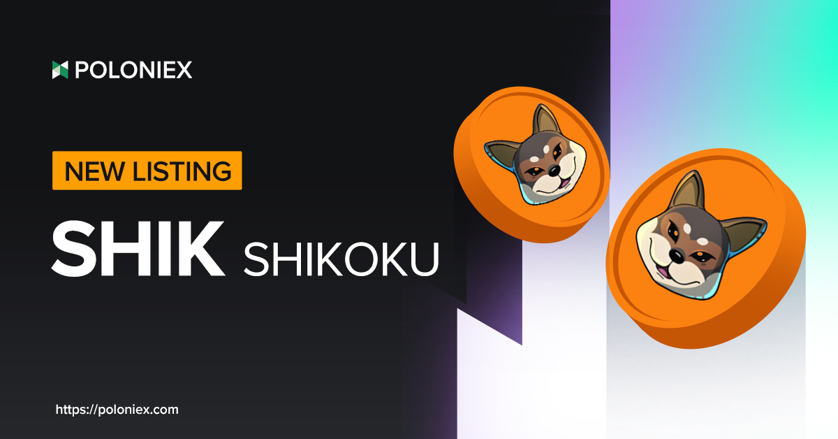 Poloniex's tweet photo. 🆕Listing: $SHIK
 
We’re excited to welcome $SHIK to Poloniex! 

📲Deposit: March 8, 2023 at 11:00 (UTC)
💰Trading for $SHIK/ $USDT: March 8, 2023 at 11:40 (UTC)

Details👉https://t.co/r7MxWIMjIX

@shikokuinucoin @VitalikButerin
 
#PoloniexListing https://t.co/ygx2hE7TOf