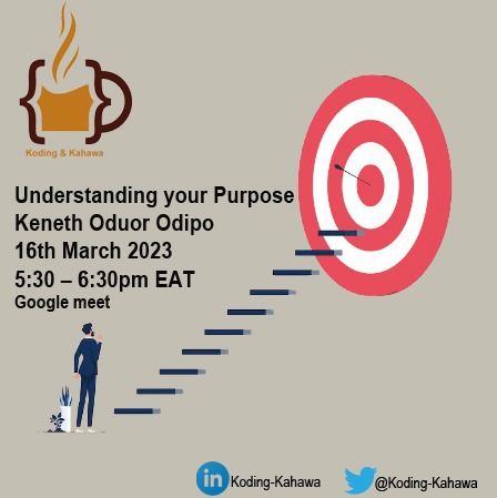 KodingKahawa's tweet photo. We invite you to a talk on Personal Development led by Keneth Oduor Odipo
Topic: Understanding your Purpose
Date: Thursday, March 16 · 5:30 – 6:30pm EAT 
RSVP here: https://t.co/UJMdLl0TaG
Link will be sent to you upon confirmation of your attendance.  

#understandingyourpurpose https://t.co/U3DifcLv65