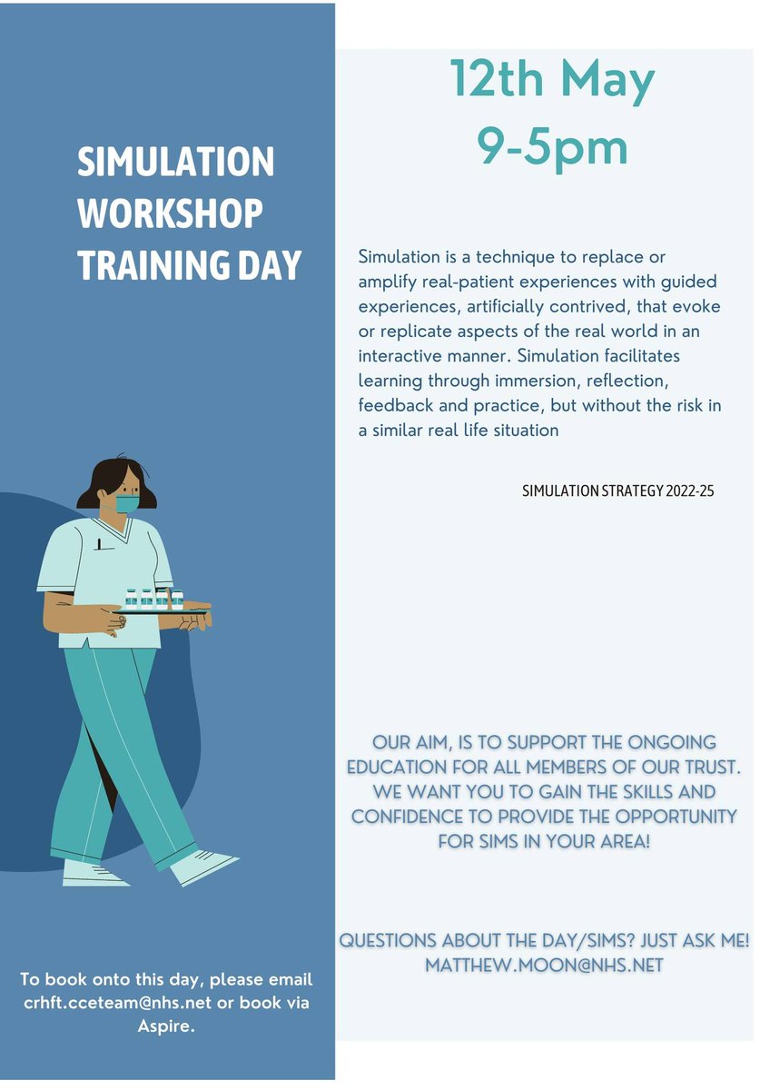 Simulation Workshop Training Day 📅 Friday, 12 May 2023 🕘 9am to 5pm 📍Classroom 2A & 2B, Education Centre To book on the session, please email: crhft.cce@nhs.net For more information or for any queries regarding simulation based education, please contact @RNMatthewMoon1