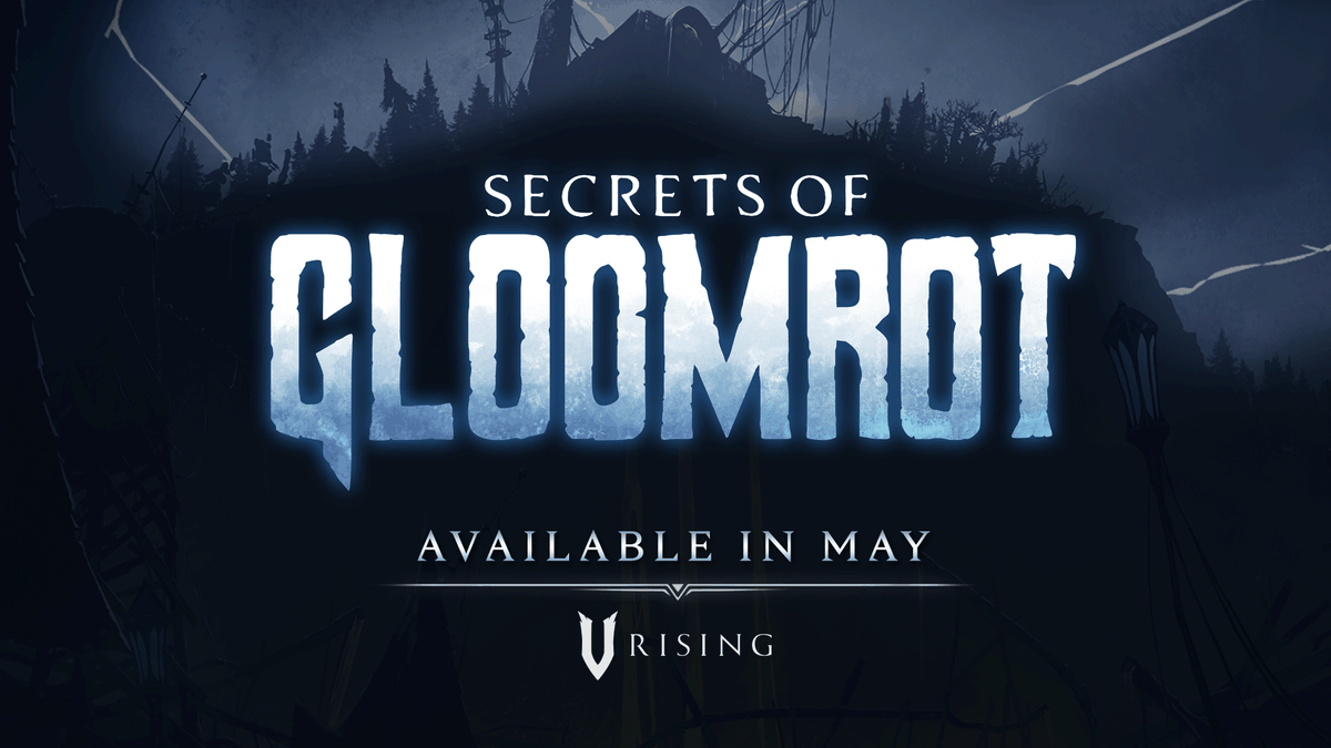 VRisingGame's tweet photo. Update #1: Secrets of Gloomrot
Evolve or die.

#VRising #Gloomrot https://t.co/mYfLLkH3qN