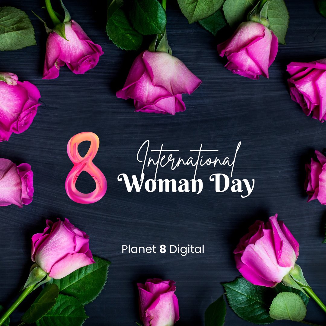 Planet8Digital's tweet photo. Happy International Women's Day! Today, Planet 8 Digital would like to celebrate the social, economic, cultural, &amp;  political achievements of women around the world. Let's continue to empower women to reach their full potential. 

#IWD2023 #InternationalWomensDay #planet8digital https://t.co/xdLpeOlxqF