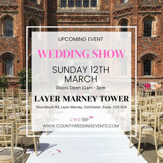 The <a href="/CountyWedEvent/">CountyWeddingEvents</a> Wedding Show at <a href="/LayerTower/">Layer Marney Tower</a> 

📍Layer Marney, Colchester, Essex, CO5 9US
📆 Sun, 12th March 2023
⏰ 11am - 3pm

Pre-register your attendance at countyweddingevents.com/layer-marney-t… and save time on the day!