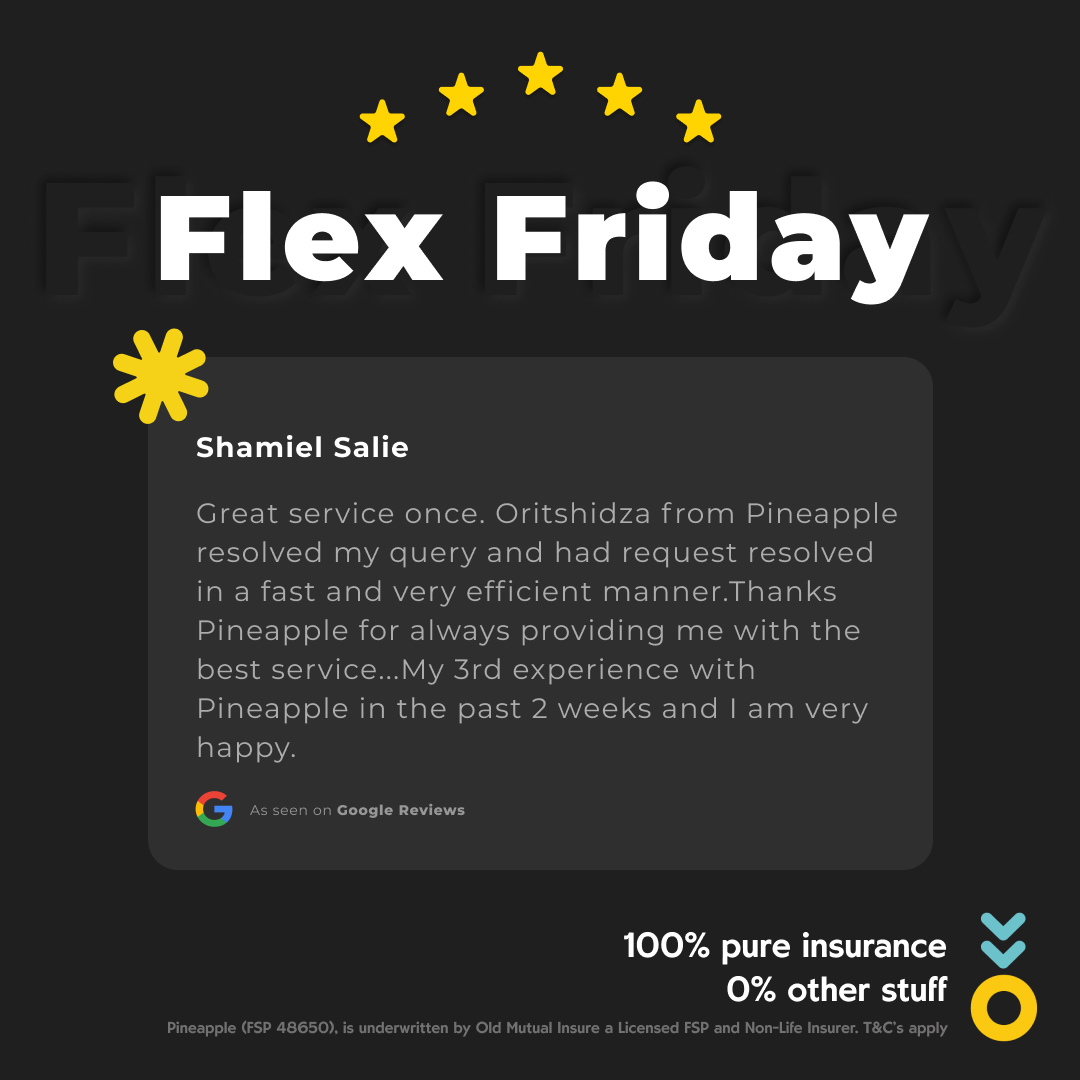 Pineapple_SA's tweet photo. Thanks for the love Shamiel. #FlexFriday #PineappleInsurance #FiveStars https://t.co/WDdDKZcLYt