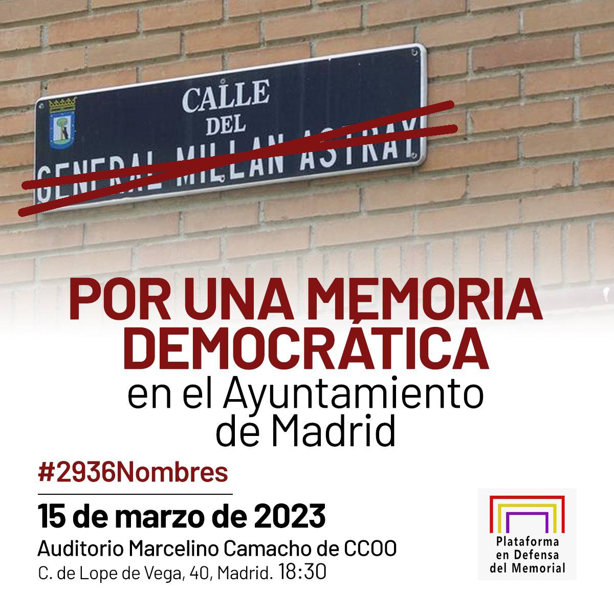 ACTO POR UNA MEMORIA DEMOCRÁTICA EN EL AYUNTAMIENTO DE MADRID
📆X 15 marzo
⌚️18:30 h
📍Auditorio Marcelino Camacho (C/ Lope de Vega 40)
Faltan #2936Nombres en el Cementerio del Este.
@AlmeidaPP_ se dedica a destruir memoriales. 
Es un negacionista de la memoria democrática.