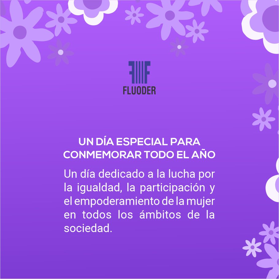 Fluoder1's tweet photo. 8 de Marzo, Un día dedicado a la lucha por la igualdad, la participación y el empoderamiento de la mujer en todos los ámbitos de la sociedad.

#DiaDeLaMujer
#8M
#Fluoder
#8demarzo
#diainternacionaldelamujer https://t.co/YdEYZXRnZs